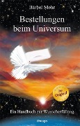 Bestellungen beim Universum - Bärbel Mohr