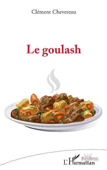 Le goulash - Clément Chevereau
