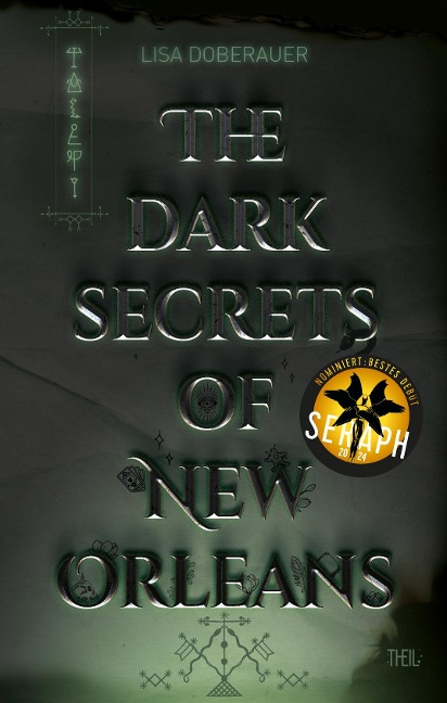 THE DARK SECRETS OF NEW ORLEANS - Lisa Doberauer