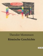 Cover-Bild zum Titel 'Römische Geschichte' von 'Theodor Mommsen'