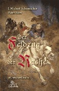 Cover-Bild zum Titel 'Der Feldzug der Rache' von 'Peter Hein, J. Michael Schumacher'