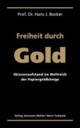 Cover-Bild zum Titel 'Freiheit durch Gold' von 'Hans J. Bocker'