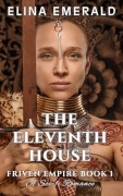 The Eleventh House: A Sci-fi Romance (FRIVEN EMPIRE, #1) - Elina Emerald