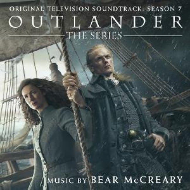 Outlander: Season 7 (Original Television Soundtrack) - Bear McCreary