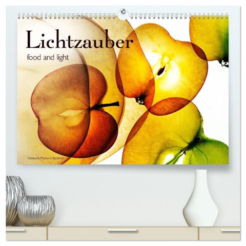 Lichtzauber (hochwertiger Premium Wandkalender 2024 DIN A2 quer), Kunstdruck in Hochglanz - Marion Krätschmer