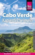 Reise Know-How Reiseführer Cabo Verde - Kapverdische Inseln - Sibylle Schellmann, Lucete Fortes, Pitt Reitmaier