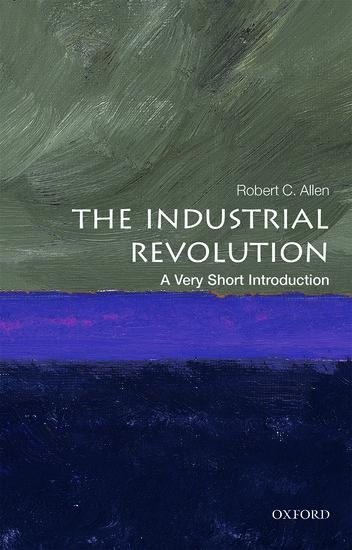 The Industrial Revolution - Robert C Allen