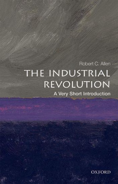The Industrial Revolution - Robert C. (Global Distinguishe. . . Allen