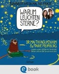 BiBiBiber hat da mal 'ne Frage. Warum leuchten Sterne? - Mai Thi Nguyen-Kim, Marie Meimberg