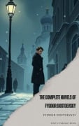 Cover-Bild zum Titel 'The Complete Works of Fyodor Dostoevsky' von 'Fyodor Dostoevsky'