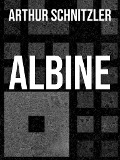Albine - Arthur Schnitzler