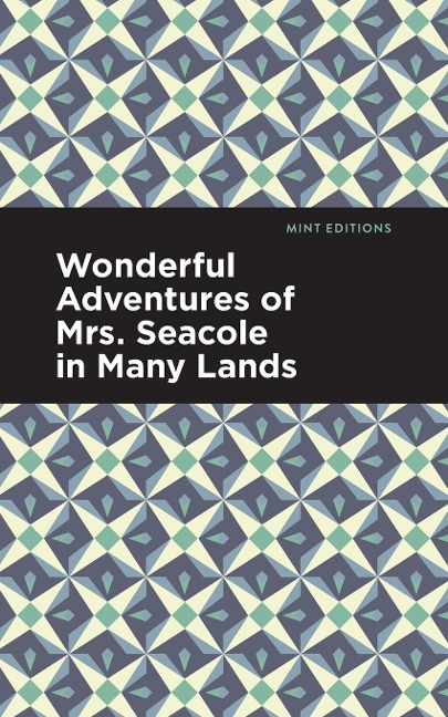 Wonderful Adventures of Mrs. Seacole in Many Lands - Mary Seacole