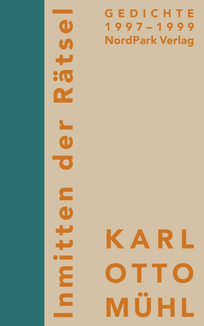 Inmitten der Rätsel. Gedichte - 