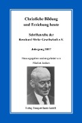 Christliche Bildung und Erziehung heute - 