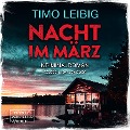 Cover-Bild zum Titel 'Nacht im März' von 'Timo Leibig'