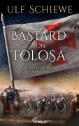 Cover-Bild zum Titel 'Der Bastard von Tolosa' von 'Ulf Schiewe'