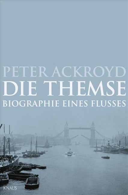 Die Themse - Peter Ackroyd