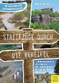 Cover-Bild zum Titel 'Streifzüge durch die Rureifel' von 'Roland Walter'