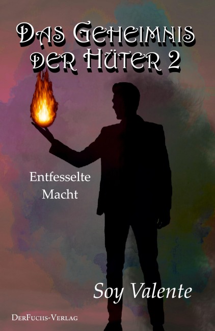 Das Geheimnis der Hüter 2 - Soy Valente