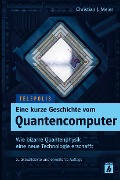 Cover-Bild zum Titel 'Eine kurze Geschichte vom Quantencomputer (TELEPOLIS)' von 'Christian J. Meier'