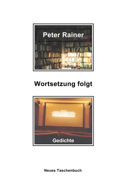 Wortsetzung folgt - Peter Rainer