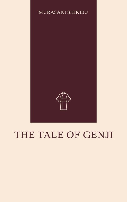 The Tale of Genji - Murasaki Shikibu