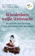 Wunderbare weiße Weihnacht - Hans Christian Meiser