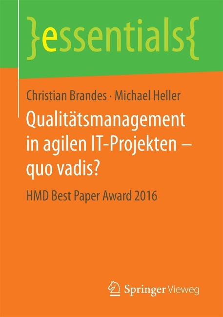 Qualitätsmanagement in agilen IT-Projekten - quo vadis? - Christian Brandes, Michael Heller