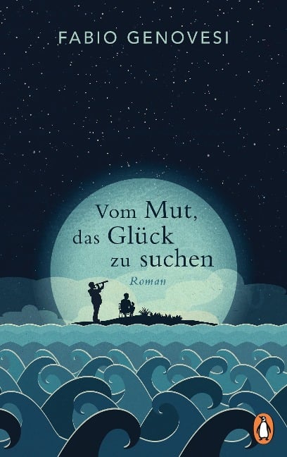 Vom Mut, das Glück zu suchen - Fabio Genovesi