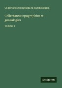 Cover-Bild zum Titel 'Collectanea topographica et genealogica' von 'Collectanea Topographica Et Genealogica'