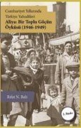 Cover-Bild zum Titel 'Cumhuriyet Yillarinda Türkiye Yahudileri - Aliya Bir Toplu Göcün Öyküsü 1946-1949' von 'Rifat N. Bali'