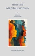 Cover-Bild zum Titel 'Symposion Convivencia Band 1' von 'Fritz Blanz'