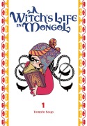 Cover-Bild zum Titel 'A Witch's Life in Mongol, Vol. 1' von 'Tomato Tomato Soup'