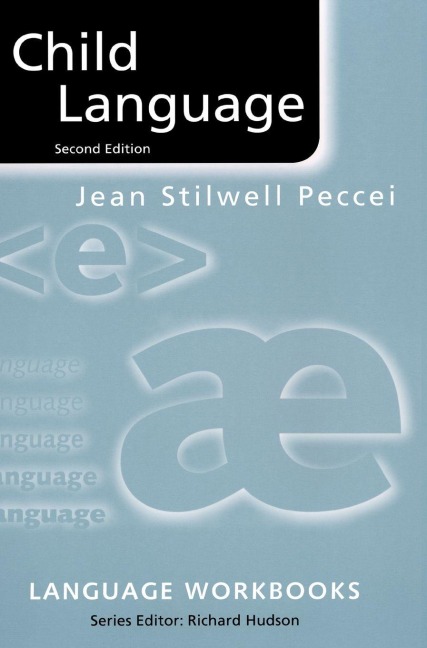 Child Language - Jean Stilwell Peccei