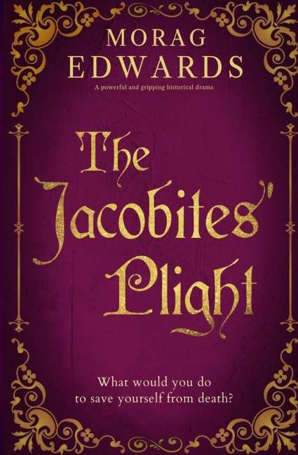 The Jacobites' Plight - Morag Edwards