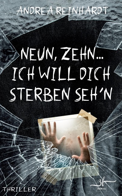 Neun, Zehn ... ich will dich sterben seh'n - Andrea Reinhardt