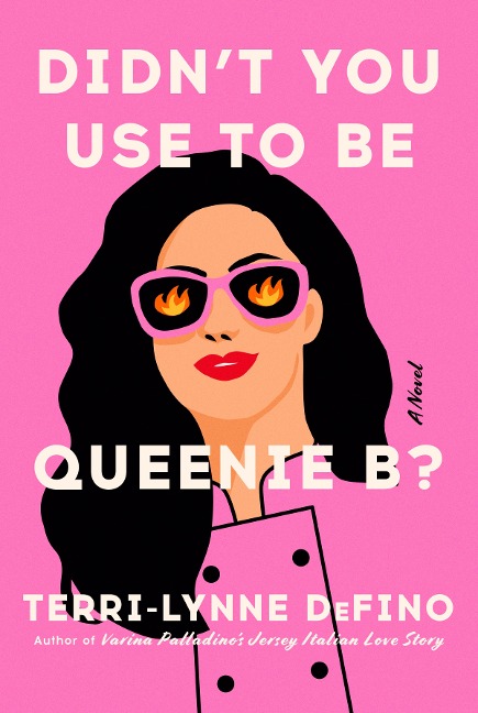 Didn't You Use to Be Queenie B? - Terri-Lynne Defino