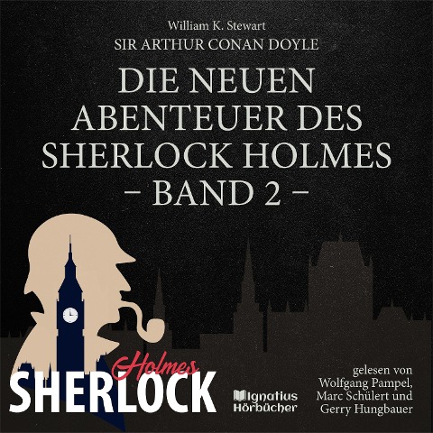 Die neuen Abenteuer des Sherlock Holmes (Band 2) - Arthur Conan Doyle, William K. Stewart