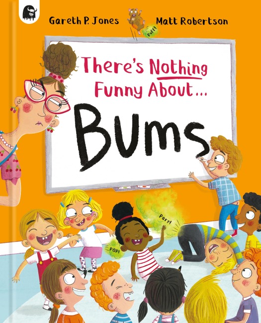 There's Nothing Funny about Bums - Gareth P Jones