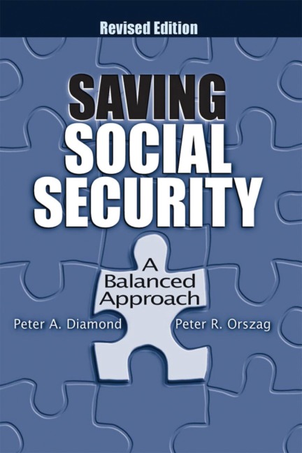 Saving Social Security - Peter A. Diamond, Peter R. Orszag