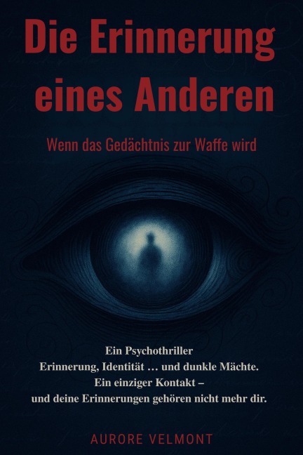 Die Erinnerung eines Anderen - Aurore Velmont