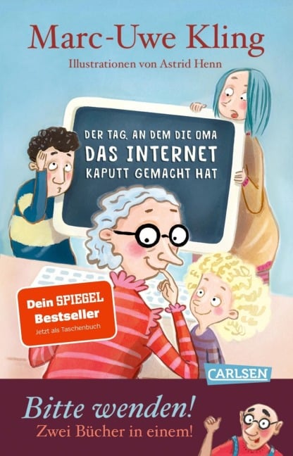 Der Tag, an dem die Oma das Internet kaputt gemacht hat & Der Tag, an dem der Opa den Wasserkocher auf den Herd gestellt hat - Marc-Uwe Kling