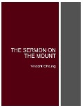 The Sermon On the Mount - Vincent Cheung
