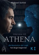 Cover-Bild zum Titel 'Interview mit ATHENA' von 'Michael Schild'