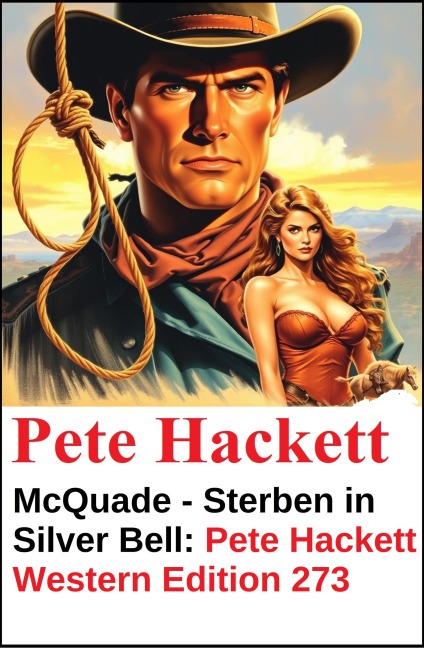 McQuade - Sterben in Silver Bell: Pete Hackett Western Edition 273 - Pete Hackett