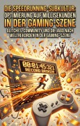 Cover-Bild zum Titel 'Die Speedrunning-Subkultur: Optimierung auf Millisekunden in der Gaming-Szene' von 'Thomas Schwarz'