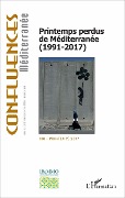 Cover-Bild zum Titel 'Printemps perdus de Méditerranée (1991-2017)' von 'Collectif'