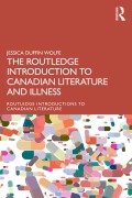 Cover-Bild zum Titel 'The Routledge Introduction to Canadian Literature and Illness' von 'Jessica Duffin Wolfe'