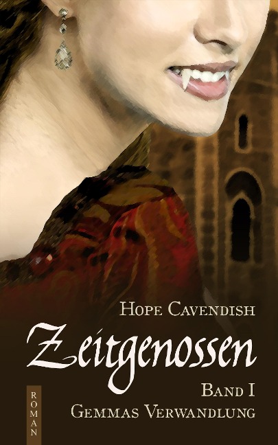 Zeitgenossen - Gemmas Verwandlung (Bd. 1) - Hope Cavendish
