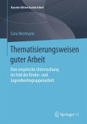 Cover-Bild zum Titel 'Thematisierungsweisen guter Arbeit' von 'Cora Herrmann'